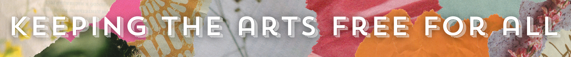 Keeping the arts free for all